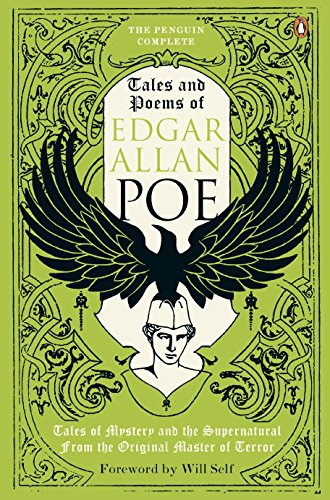 The Penguin Complete Tales and Poems of Edgar Allan Poe: Tales of Mystery and the Supernatural from the Original Master of Terror